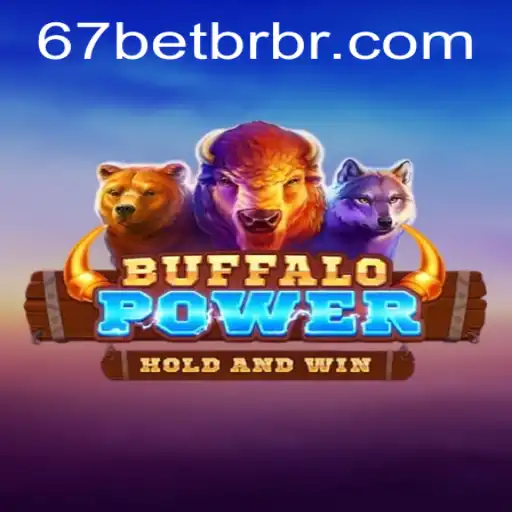 Discovering BuffaloPower: A Captivating Adventure with 67bet